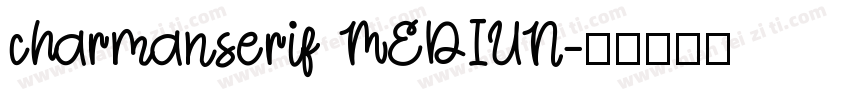 charmanserif MEDIUN字体转换